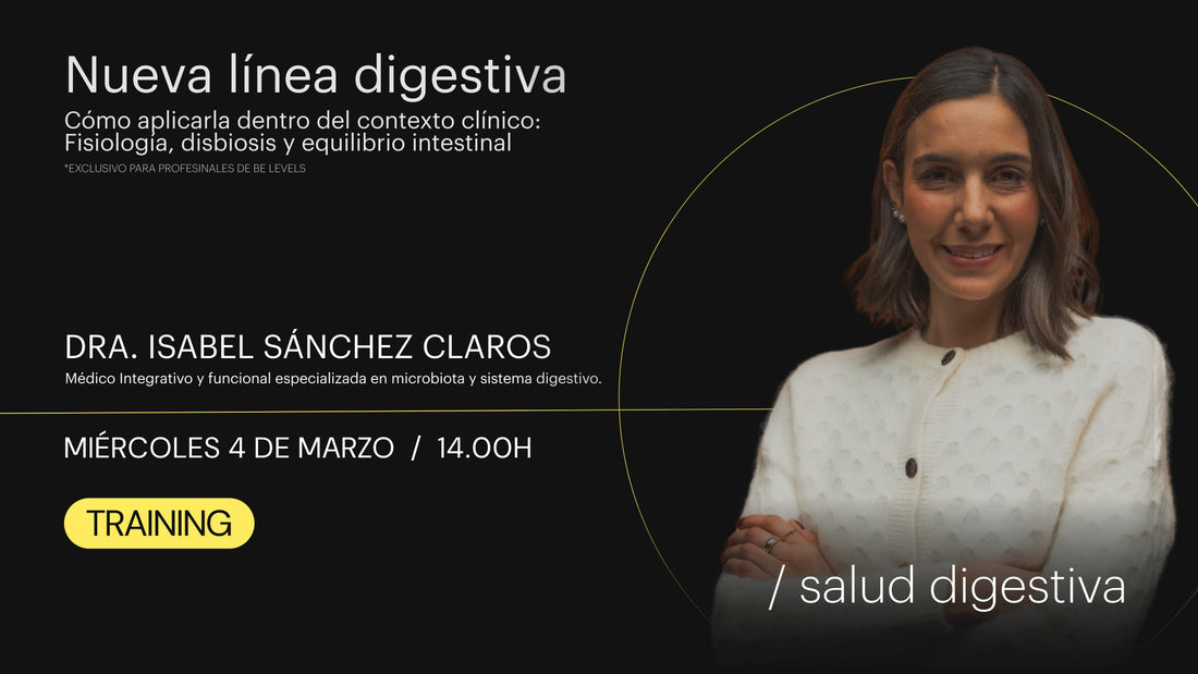 Nueva línea digestiva y cómo aplicarla dentro del contexto clínico, con la Dra. Isabel Sánchez Claros